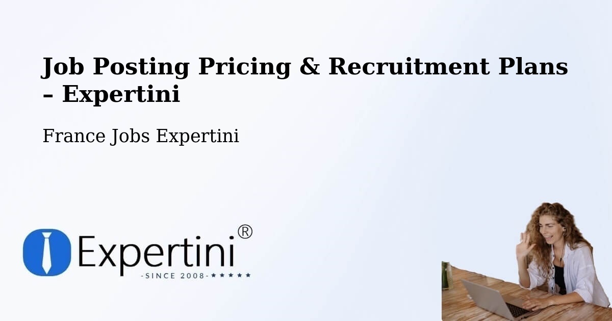 Job Posting Pricing & Recruitment Plans – Courchevel - Courchevel, France Jobs Expertini